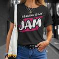 Reading Is My Jam Book Lover And Reading Teacher Men Women Kids T-Shirt Gifts for Her