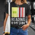 Reading Is My Jam Quote Teachers And Books Lovers For Men Women Kids T-Shirt Gifts for Her