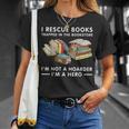 I Rescue Books Trapped In The Bookstore I'm Not A Hoarder T-Shirt Gifts for Her