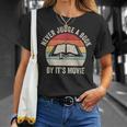 Retro Never Judge A Book By Its Movie Shirt Book Reader T-Shirt Gifts for Her Retro Never Judge A Book By Its Movie Shirt Book Reader T-Shirt Gifts for Her