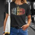 Retro Vintage Ban Bigots Not Books Shirt Free Banned Books T-Shirt Gifts for Her Retro Vintage Ban Bigots Not Books Shirt Free Banned Books T-Shirt Gifts for Her