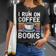 I Run On Coffee And Books T-Shirt Gifts for Her I Run On Coffee And Books T-Shirt Gifts for Her