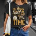 So Many Books Little Time T-Shirt Gifts for Her So Many Books Little Time T-Shirt Gifts for Her