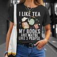 I Like Tea My Books And Maybe Like 3 People Book Lover T-Shirt Gifts for Her I Like Tea My Books And Maybe Like 3 People Book Lover T-Shirt Gifts for Her