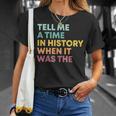 Tell Me A Time In History When It Was The Banned Books T-Shirt Gifts for Her