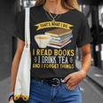 That’s What I Do Read Books I Drink Tea And I Forget Things T-Shirt Gifts for Her