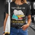 That's What I Do I Read Books And I Know Things Library T-Shirt Gifts for Her