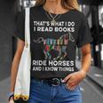That's What I Do I Read Books And Ride Horses & Know Things T-Shirt Gifts for Her That's What I Do I Read Books And Ride Horses & Know Things T-Shirt Gifts for Her