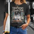 Tired Moms Book Club Coffee Chaos & Chapters Mother's Day T-Shirt Gifts for Her Tired Moms Book Club Coffee Chaos & Chapters Mother's Day T-Shirt Gifts for Her