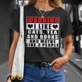 Warning I Like Cats Tea And Books And Maybe Like 3 People T-Shirt Gifts for Her