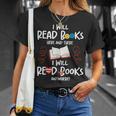 I Will Read Books Bookworm Book Lover Teacher Book Readers T-Shirt Gifts for Her