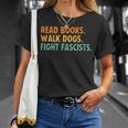 Women's Read Books Walk Dogs Fight Fascists T-Shirt Gifts for Her Women's Read Books Walk Dogs Fight Fascists T-Shirt Gifts for Her