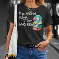 World Belongs To Those Who Read Book Reading Lovers Bookish T-Shirt Gifts for Her World Belongs To Those Who Read Book Reading Lovers Bookish T-Shirt Gifts for Her