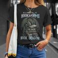 In A World Of Bookworms Be A Book Dragon Book Lover Reader T-Shirt Gifts for Her