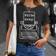 Write Away Author Book Journalist Novelist Writer T-Shirt Gifts for Her