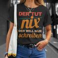 Writer Book Author Saying Schreiber Bloggen Author T-Shirt Gifts for Her Writer Book Author Saying Schreiber Bloggen Author T-Shirt Gifts for Her