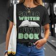 Writing Book Novel Writer & Published Author Save A Writer T-Shirt Gifts for Her Writing Book Novel Writer & Published Author Save A Writer T-Shirt Gifts for Her