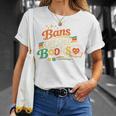 Bans Off Our Books Bookaholic Banned Book Lovers Readers T-Shirt Gifts for Her Bans Off Our Books Bookaholic Banned Book Lovers Readers T-Shirt Gifts for Her