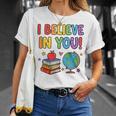 I Believe In You Educational Art With Books And Globe T-Shirt Gifts for Her
