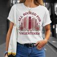 All Booked For Valentines Day Bookish Readers Book Lovers T-Shirt Gifts for Her