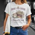 Books And Caffeine Social Club Book Readers Coffee Lovers T-Shirt Gifts for Her