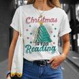 Christmas Is For Reading Books Christmas Tree Books T-Shirt Gifts for Her