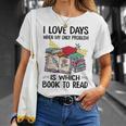 I Love Days When My Only Problem Is Which Book To Read T-Shirt Gifts for Her