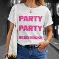 I Like To Party And By Party I Mean Read Books Book Reading T-Shirt Gifts for Her
