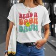 Read A Book Bruh English Teacher Reading Literature For Men Women T-Shirt Gifts for Her