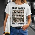 Read Books Stay Weird Book Lover Reading T-Shirt Gifts for Her