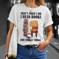That's What I Do Read Books And I Forget Things Bear Reading T-Shirt Gifts for Her
