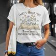 That's What I Do I Read Books And I Know Things Book Lovers T-Shirt Gifts for Her