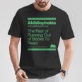 Abibliophobia The Fear Of Running Out Of Books To Read T-Shirt Unique Gifts Abibliophobia The Fear Of Running Out Of Books To Read T-Shirt Unique Gifts