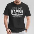 Ask Me About My Book Published Writer Novelist Best Author T-Shirt Unique Gifts