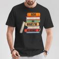 Ask Me What I'm Reading Book Lover Apparel T-Shirt Unique Gifts Ask Me What I'm Reading Book Lover Apparel T-Shirt Unique Gifts