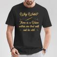Author Writer Book Publisher Story Writing Why Write T-Shirt Unique Gifts