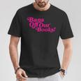 Bans Off Our Books Library Reading Freedom T-Shirt Unique Gifts Bans Off Our Books Library Reading Freedom T-Shirt Unique Gifts