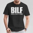 BILF Books I'd Like To Finish Humorous Book Lover Pun T-Shirt Unique Gifts