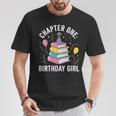 Birthday Girl Chapter One Book Themed T-Shirt Unique Gifts