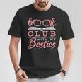 Book Club With My Besties T-Shirt Unique Gifts