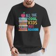 Book Lover All The Cool Kids Reading T-Shirt Unique Gifts