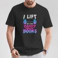 Book Lover Gym Quote I Lift So Can Carry T-Shirt Unique Gifts
