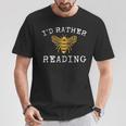 Book Lover I'd Rather Bee Reading Teacher Librarian T-Shirt Unique Gifts Book Lover I'd Rather Bee Reading Teacher Librarian T-Shirt Unique Gifts