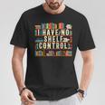 Book Lover I Have No Shelf Control T-Shirt Unique Gifts Book Lover I Have No Shelf Control T-Shirt Unique Gifts