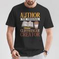 Book Writer Cliffhanger Creator Author Book Writing Novelist T-Shirt Unique Gifts
