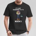 Bookaholic Book Reading Its Not Hoarding If Its Books T-Shirt Unique Gifts