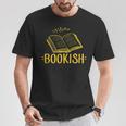 Bookish Book Reading Literary Advocate Teacher Librarian Men Women T-Shirt Unique Gifts Bookish Book Reading Literary Advocate Teacher Librarian Men Women T-Shirt Unique Gifts
