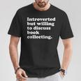 Books Book Collecting Men Women Or Kids T-Shirt Unique Gifts