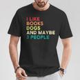 I Like Books Dogs And Maybe 3 People Books & Dogs T-Shirt Unique Gifts