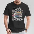 Books Are My Therapy Reading Lover Cozy Environment T-Shirt Unique Gifts Books Are My Therapy Reading Lover Cozy Environment T-Shirt Unique Gifts